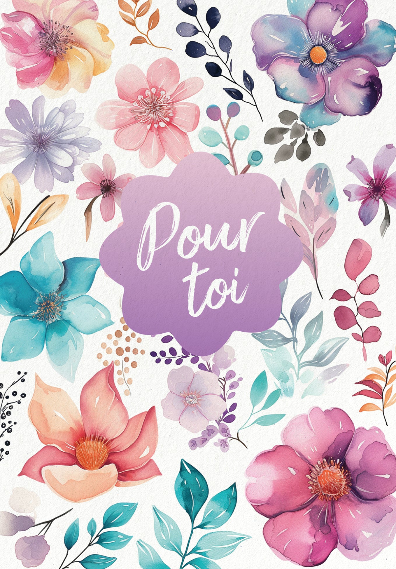 Pour toi - Fleurs Aquarelle